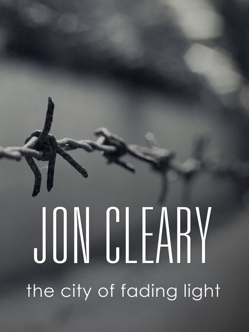 Title details for City of Fading Light by Jon Cleary - Available
